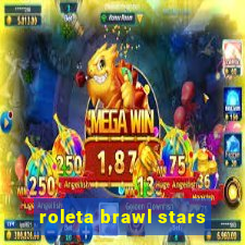 roleta brawl stars